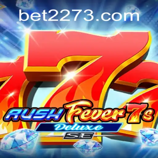 Descubra a Emoção do Jogo RushFever7sDeluxeSE com a Chave do Sucesso 2273BET